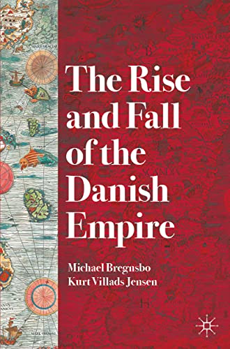 The Rise and Fall of the Danish Empire (PDF/EPUB Version)