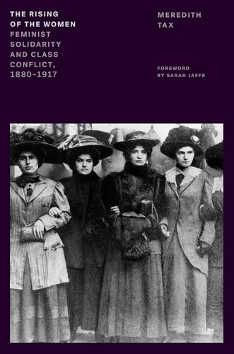 The Rising of the Women: Feminist Solidarity and Class Conflict, 1880-1917 (PDF/EPUB Version)