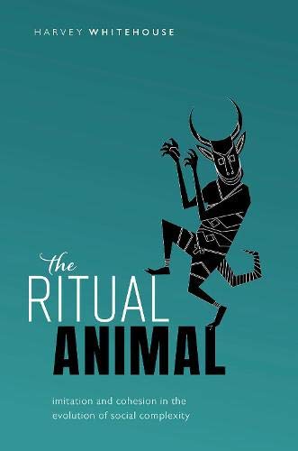 The Ritual Animal: Imitation and Cohesion in the Evolution of Social Complexity (PDF/EPUB Version)