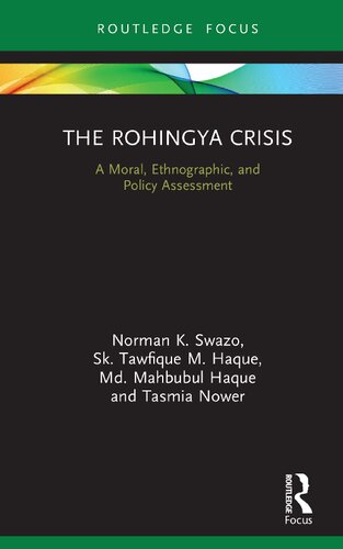 The Rohingya Crisis : A Moral, Ethnographic, and Policy Assessment (PDF/EPUB Version)
