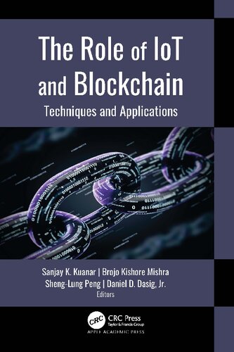 The Role of IoT and Blockchain: Techniques and Applications (PDF/EPUB Version)