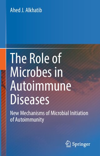 The Role of Microbes in Autoimmune Diseases: New Mechanisms of Microbial Initiation of Autoimmunity (PDF/EPUB Version)