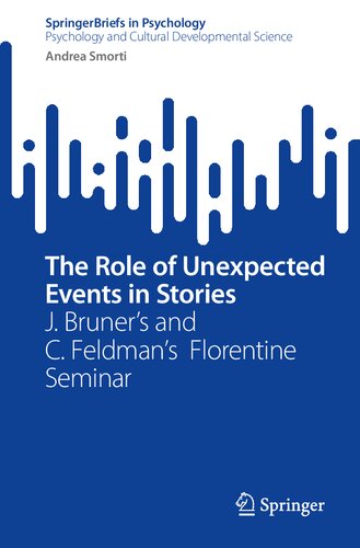 The Role of Unexpected Events in Stories: J. Bruner’s and C. Feldman’s Florentine Seminar (PDF/EPUB Version)
