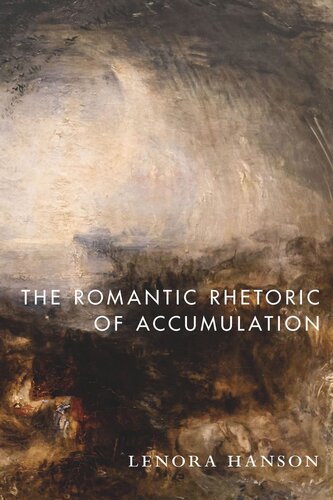 The Romantic Rhetoric of Accumulation (PDF/EPUB Version)