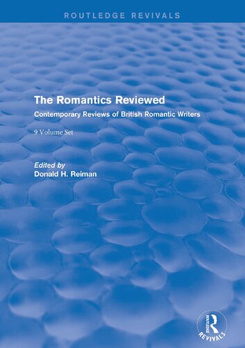 The Romantics Reviewed: Contemporary Reviews of British Romantic Writers, 9 Volume Set (PDF/EPUB Version)