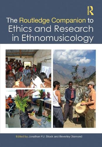 The Routledge Companion to Ethics and Research in Ethnomusicology (PDF/EPUB Version)