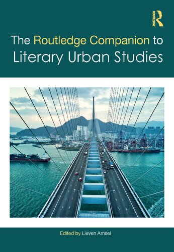 The Routledge Companion to Literary Urban Studies (PDF/EPUB Version)