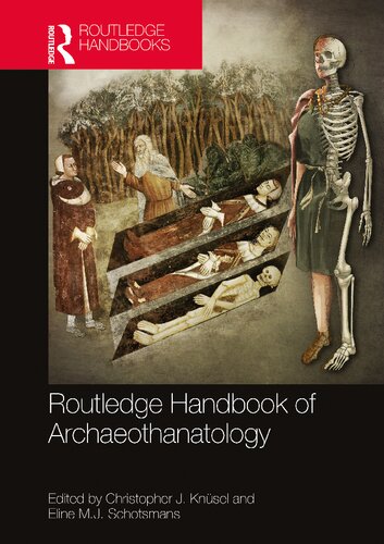The Routledge Handbook of Archaeothanatology: Bioarchaeology of Mortuary Behaviour (PDF/EPUB Version)
