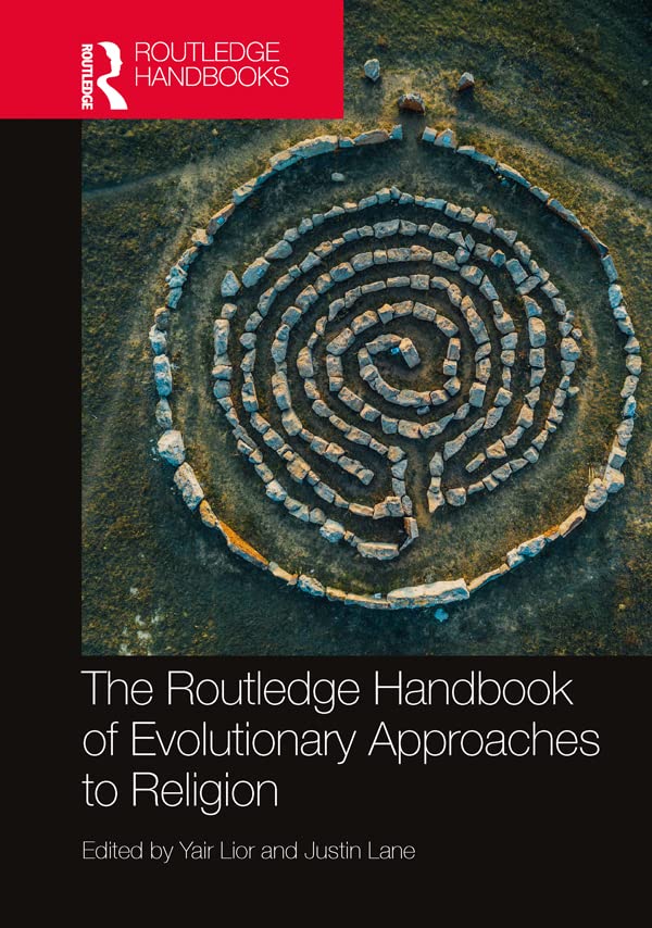 The Routledge Handbook of Evolutionary Approaches to Religion (PDF/EPUB Version)