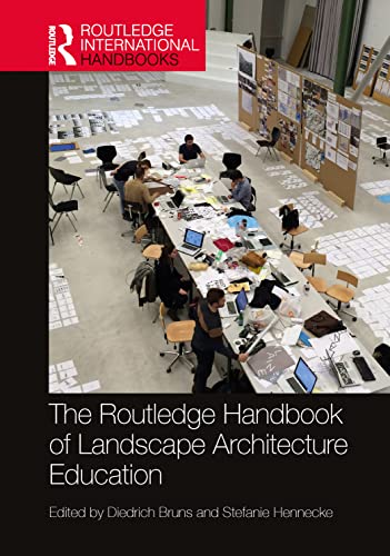 The Routledge Handbook of Landscape Architecture Education (PDF/EPUB Version)