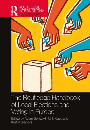 The Routledge Handbook of Local Elections and Voting in Europe (Routledge International Handbooks) (PDF/EPUB Version)