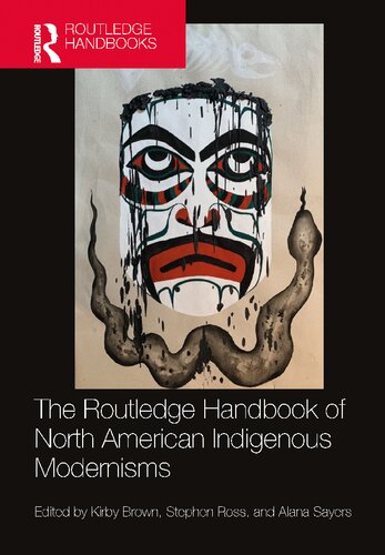 The Routledge Handbook of North American Indigenous Modernisms (PDF/EPUB Version)
