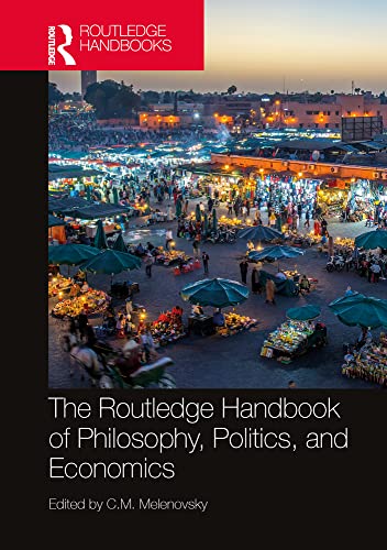 The Routledge Handbook of Philosophy, Politics, and Economics (PDF/EPUB Version)