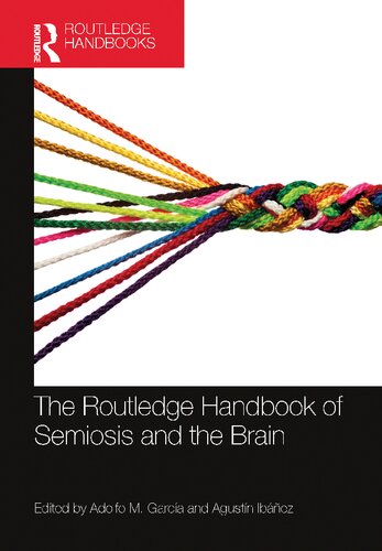 The Routledge Handbook of Semiosis and the Brain (PDF/EPUB Version)