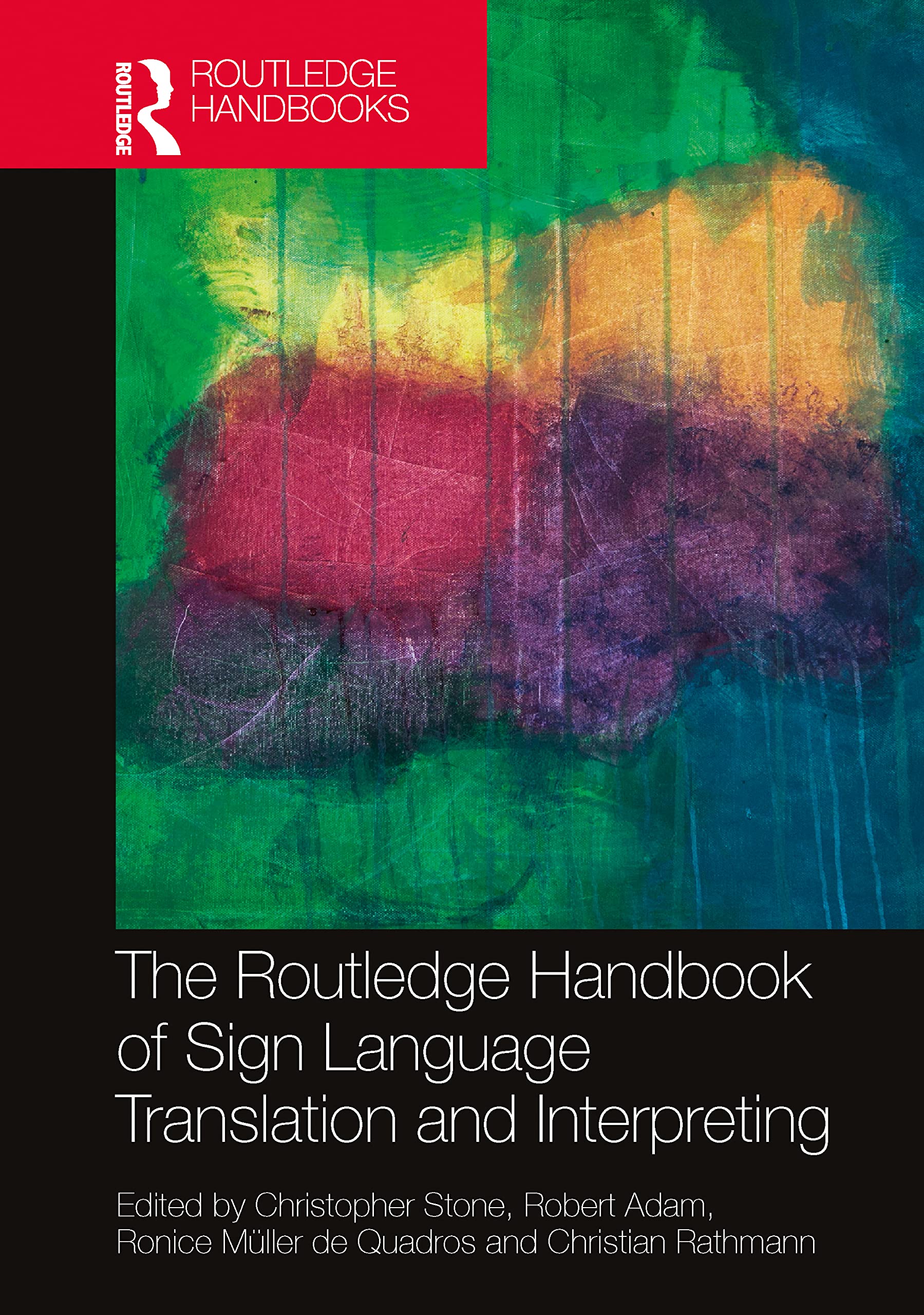 The Routledge Handbook of Sign Language Translation and Interpreting (Routledge Handbooks in Translation and Interpreting Studies) (PDF/EPUB Version)