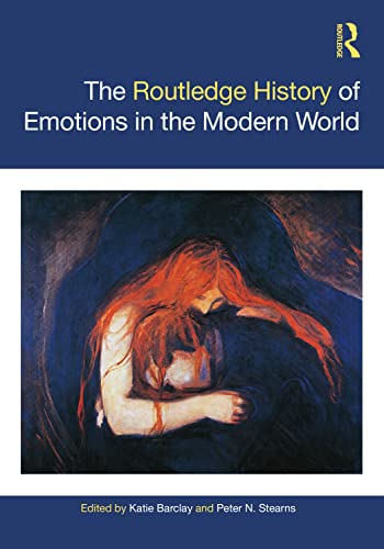 The Routledge History of Emotions in the Modern World (Routledge Histories) (PDF/EPUB Version)