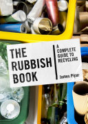The Rubbish Book: A Complete Guide to Recycling (PDF/EPUB Version)