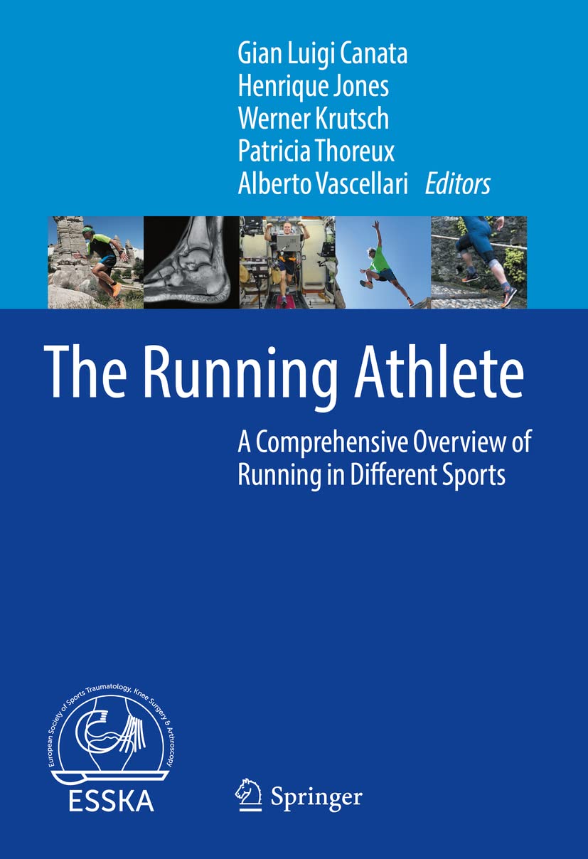 The Running Athlete: A Comprehensive Overview of Running in Different Sports (PDF/EPUB Version)