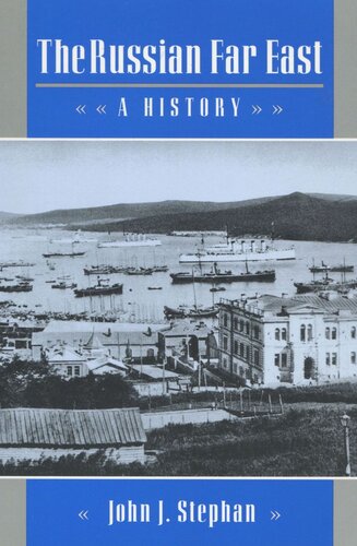 The Russian Far East: A History (PDF/EPUB Version)