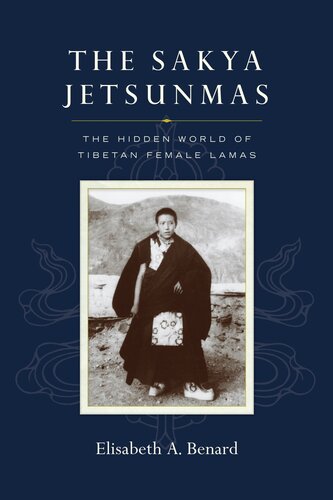 The Sakya Jetsunmas: The Hidden World of Tibetan Female Lamas (PDF/EPUB Version)