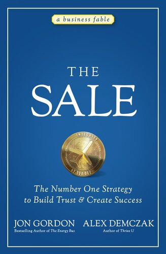 The Sale: The Number One Strategy to Build Trust and Create Success (PDF/EPUB Version)