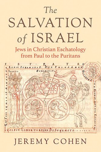 The Salvation of Israel: Jews in Christian Eschatology from Paul to the Puritans (PDF/EPUB Version)
