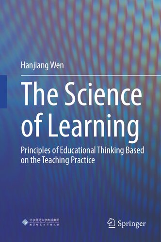 The Science of Learning: Principles of Educational Thinking Based on the Teaching Practice (PDF/EPUB Version)