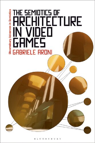 The Semiotics of Architecture in Video Games (PDF/EPUB Version)