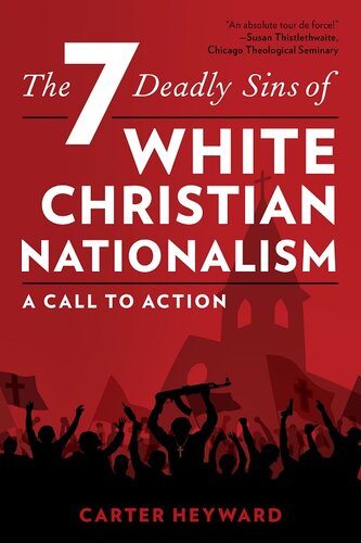 The Seven Deadly Sins of White Christian Nationalism: A Call to Action (PDF/EPUB Version)
