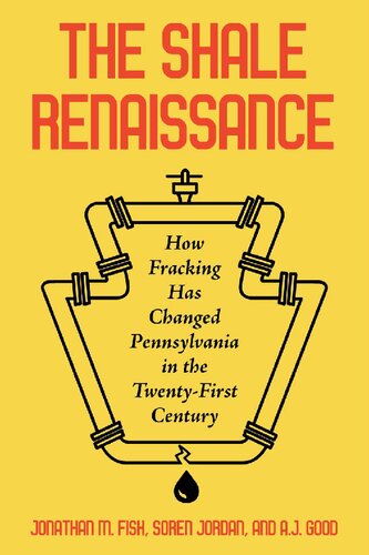 The Shale Renaissance: How Fracking Has Changed Pennsylvania in the Twenty-First Century (PDF/EPUB Version)