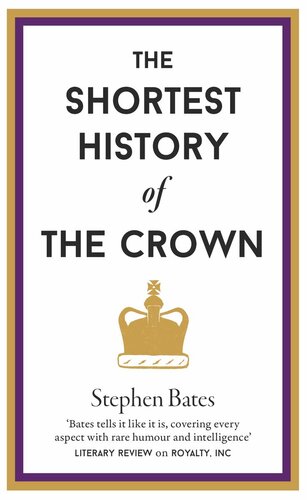 The Shortest History of the Crown (PDF/EPUB Version)