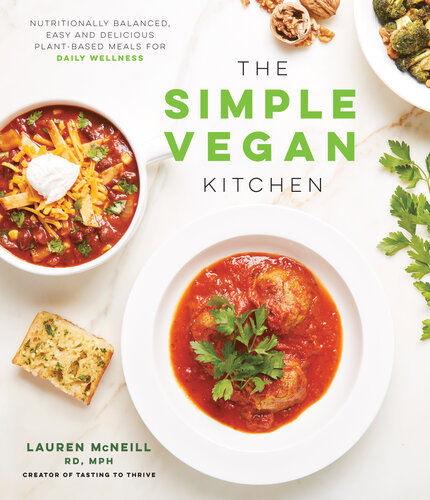 The Simple Vegan Kitchen: Nutritionally Balanced, Easy and Delicious Plant-Based Meals for Daily Wellness (PDF/EPUB Version)