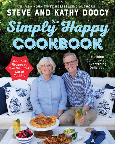 The Simply Happy Cookbook: 100-Plus Recipes to Take the Stress Out of Cooking (PDF/EPUB Version)