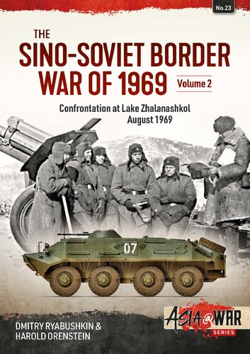 The Sino-Soviet Border War of 1969 (2) Confrontation at Lake Zhalanashkol, August 1969 (PDF/EPUB Version)