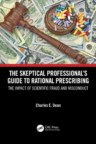 The Skeptical Professional's Guide to Rational Prescribing: The Impact of Scientific Fraud and Misconduct (PDF/EPUB Version)
