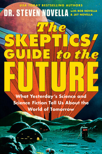 The Skeptics' Guide to the Future (PDF/EPUB Version)