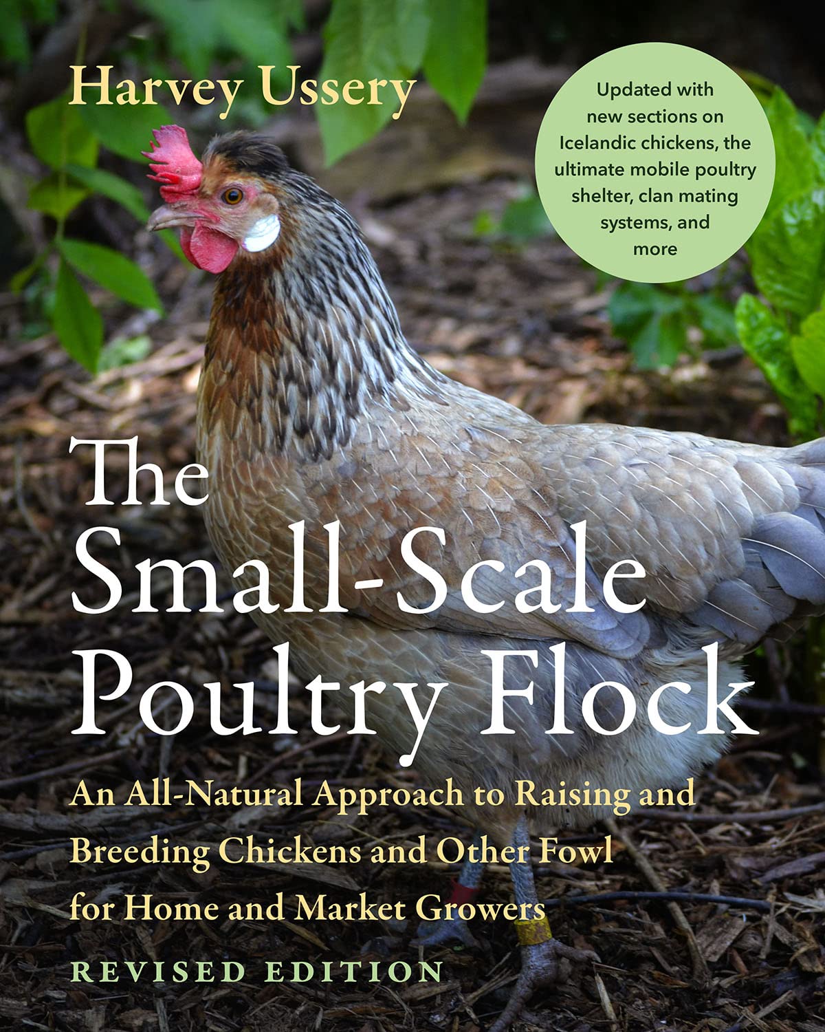 The Small-Scale Poultry Flock: An All-Natural Approach to Raising and Breeding Chickens and Other Fowl for Home and Market Growers (PDF/EPUB Version)