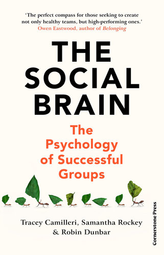 The Social Brain: The Psychology of Successful Groups (PDF/EPUB Version)