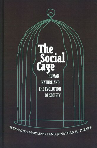 The Social Cage: Human Nature and the Evolution of Society (PDF/EPUB Version)