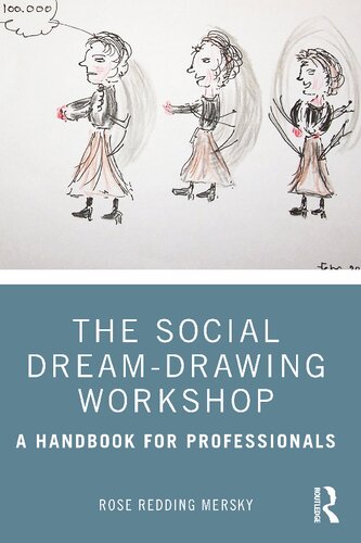 The Social Dream-Drawing Workshop: A Handbook for Professionals (PDF/EPUB Version)