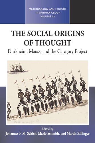 The Social Origins of Thought: Durkheim, Mauss, and the Category Project (PDF/EPUB Version)