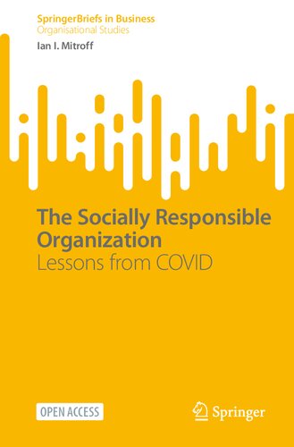 The Socially Responsible Organization: Lessons from COVID (SpringerBriefs in Business) (PDF/EPUB Version)