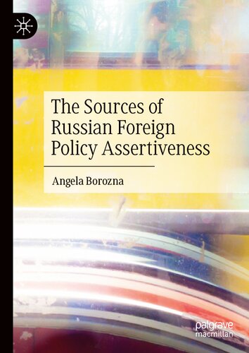 The Sources of Russian Foreign Policy Assertiveness (PDF/EPUB Version)