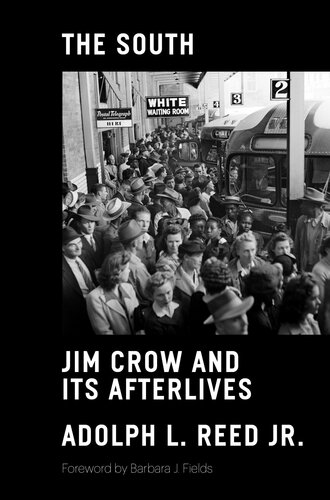 The South: Jim Crow and Its Afterlives (PDF/EPUB Version)