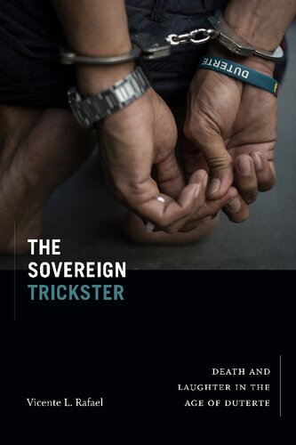The Sovereign Trickster: Death and Laughter in the Age of Duterte (PDF/EPUB Version)