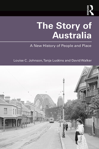 The story of Australia : a new history of people and place (PDF/EPUB Version)