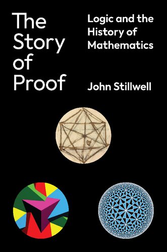 The Story of Proof: Logic and the History of Mathematics (PDF/EPUB Version)