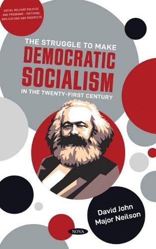 The Struggle to Make Democratic Socialism in the 21st Century (PDF/EPUB Version)