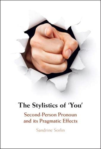 The Stylistics of ‘You': Second-Person Pronoun and its Pragmatic Effects (PDF/EPUB Version)