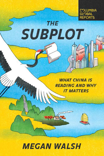 The Subplot: What China Is Reading and Why It Matters (PDF/EPUB Version)